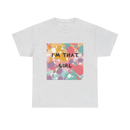 Vibrant Unisex Heavy Cotton Tee - "I'm That Girl" Graphic Shirt