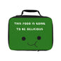 Cute Green Lunch Bag - "This Food is Going to Be Delicious" - Perfect for School and Work